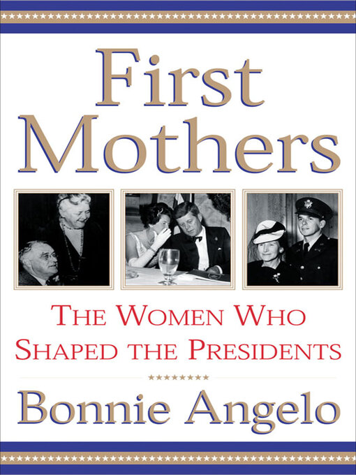 Title details for First Mothers by Bonnie Angelo - Available